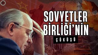 Sovyetler Birliğinin Dağılması  Süper Gücün Sonu  Belgesel [upl. by Yrnehnhoj215]