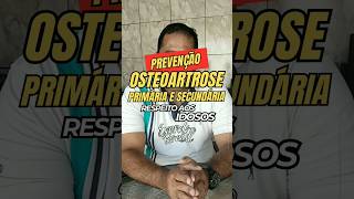 Entenda a osteoartrose primária e secundária com evandrobrasil envelhecimento reumatismo saude [upl. by Younglove177]