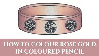 Tutorial Rose Gold in Coloured Pencil [upl. by Reckford]