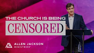 The Church is Being Censored  Allen Jackson Ministries [upl. by Duky]