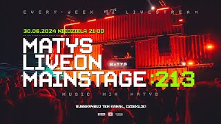 MATYS Live on Mainstage213  30062024 [upl. by Leelaj]