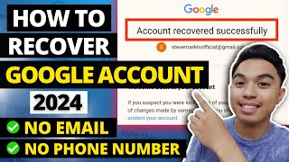 NEW How To Recover Google Account without Phone Number and Recovery Email 2024 [upl. by Halverson]