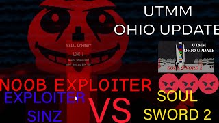 ANTIEXPLOINTER SINZ VS SOUL SWORD 2… UTMM NEW OHIO UPDATE [upl. by Eelrihs66]