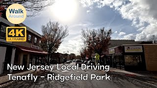 【4K60】 New Jersey Local Driving Tenafly  Ridgefield Park [upl. by Drofnil290]