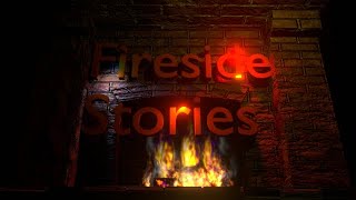 Fireside Stories 6 [upl. by Faulkner784]