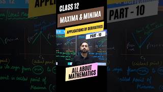 Applications of Derivatives Series Part10 Class 12 Maths  Maxina and Minima shorts [upl. by Venuti34]