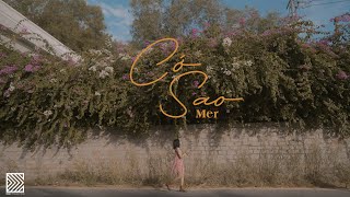 MER  CỚ SAO  OFFICIAL MUSIC VIDEO [upl. by Feola]