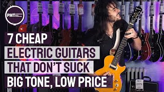 7 Cheap Electric Guitars That Dont Suck  Great Tone at Budget Friendly Prices [upl. by North]