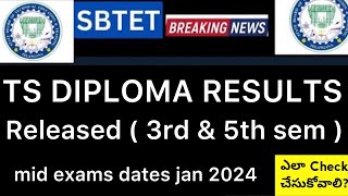 TS SBTET DIPLOMA RESULTS RELEASED  3rd amp 5th SEM MID EXAMS JAN 2024 [upl. by Andreas]