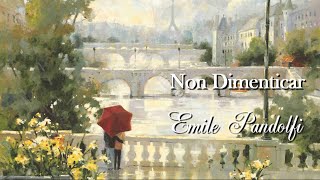 Non Dimenticar  Emile Pandolfi [upl. by Mairem413]