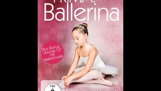 Prima Ballerina  Ballettunterricht Für Kinder [upl. by Ardnuahsal228]