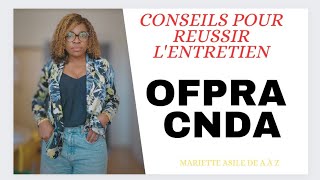 Entretien OFPRA et CNDA [upl. by Aivekahs]