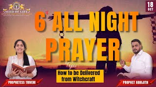 6th All Night Prayer ll Prophet Abhijith ll Prophetess Triveni ll Seed of life Ministries [upl. by Lienahs]