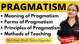 Pragmatism  Meaning Forms Principles Methods of Teaching [upl. by Rebe]