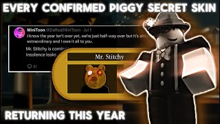 EVERY CONFIRMED PIGGY SECRET SKIN RETURNING THIS YEAR  MR STITCHY IS RETURNING THIS YEAR [upl. by Michella]