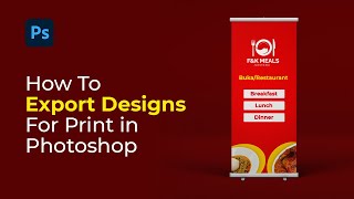 How To Export Designs For Print in Photoshop [upl. by Jada]