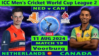 Netherlands vs Canada  NED vs CAN  Match 19 of ICC Mens Cricket World Cup League 2  Cricket Info [upl. by Lune782]