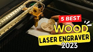 Best Laser Engraver for Wood 2023 🔥 Top 5 Best Wood Laser Engraver Reviews [upl. by Noyad]