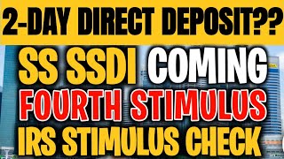 2DAY DIRECT DEPOSIT STIMULUS CHECKS COMING SOON FOR SS SSDI Fourth Stimulus Check Update [upl. by Cadman]