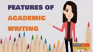 Features of Academic Writing [upl. by Swihart]