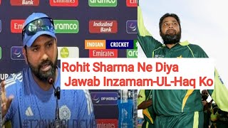 Rohit Sharma Reply To InzamamULHaq Angry Hitman [upl. by Aynav]