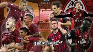 Roma VS Milan PROMO 12122016 [upl. by Alabaster]