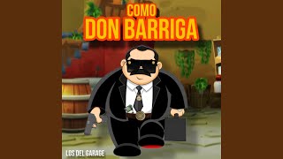 Como Don Barriga [upl. by Ahsias]