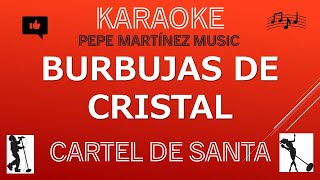 Burbujas de Cristal Cartel de Santa FT Millonario Karaoke [upl. by Icrad389]