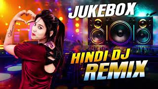 Hindi Dj Songs  Bollywood Nonstop Dj Song  Old Is Gold  Dj Hindi Remix Song 2024 [upl. by Ocram]