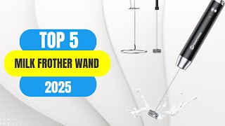 Top 5 Milk Frother Wand 2025  Best Cofee Maker [upl. by Paugh]