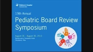 Cleveland Clinic Pediatric Board Review Course Clip [upl. by Colin]