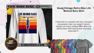 Good Vintage Retro Bike Life Behind Bars Shirt [upl. by Llehsem]