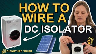 DC Isolator  Wiring a Solar PV Disconnect Switch [upl. by Innep]