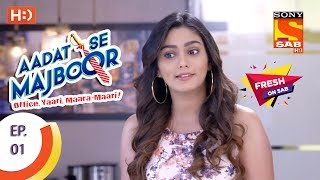 Aadat Se Majboor  आदत से मजबूर  Ep 01  3rd October 2017 [upl. by Atikel]