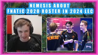 Nemesis About FNATIC 2020 ROSTER in 2024 LEC 👀 [upl. by Ravi]