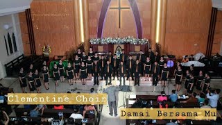 Clementine Choir  Damai Bersama Mu arr Victor Purba dan Pontas Purba [upl. by Eekorehc]