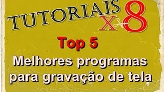 Top 5  Melhores Programas Para Gravação de Vídeos HD [upl. by Gnouv687]