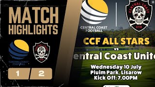 MATCH HIGHLIGHTS  CENTRAL COAST UNITED V CENTRAL COAST FOOTBALL ALL STARS  ALL STAR GAME [upl. by Ettenal]