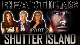 Shutter Island REACTION Part 2 [upl. by Gamber]