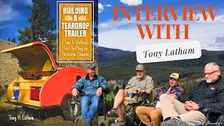 Interview with Author Tony Latham  Book Building a Teardrop Trailer [upl. by Aneehsat]