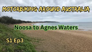 Motorbiking Around Australia  Season 1 Episode 3  Noosa to Agnes waters [upl. by Libbna69]