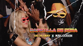 DILON BABY FT NAY QUEEN  CAPOTILLA 💔  Video Oficial [upl. by Lovmilla34]