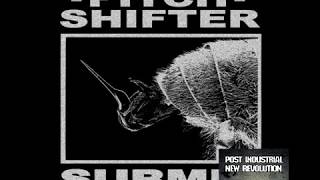 PitchShifter  Submit 1992 EP full Album [upl. by Linell]