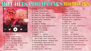 HOT HITS PHILIPPINES  NOVEMBER 2024 UPDATED SPOTIFY PLAYLIST [upl. by Cassandre807]