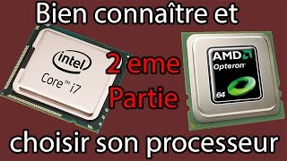 Bien connaître et choisir son processeur AMD vs Intel [upl. by Kippy]