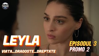 Leyla ViataDragosteDreptate Ep 3 PROMO 2 subtitrat  Seriale turcești subtitrate in romana [upl. by Aniras]