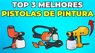 TOP 3 Melhores Pistola de Pintura 2023 Pulverizadora Elétrica Melhor Custo Benefício [upl. by Enimzaj]