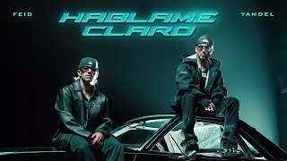 Yandel Feid  HÁBLAME CLARO Official Video [upl. by Ddat]