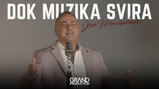 JUSO MEMISAHOVIC  Dok muzika svira  Official Video 2023 [upl. by Noissap]