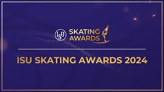 ISU Skating Awards 2024 [upl. by Ettari89]